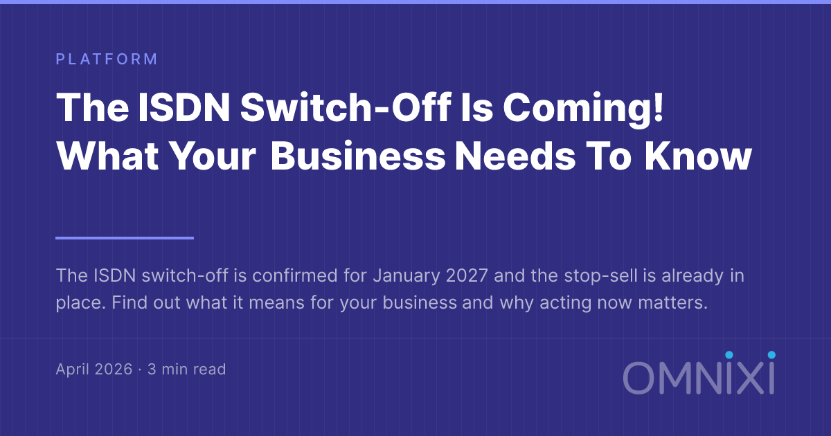 The ISDN Switch-Off Is Coming! What Your Business Needs To Know